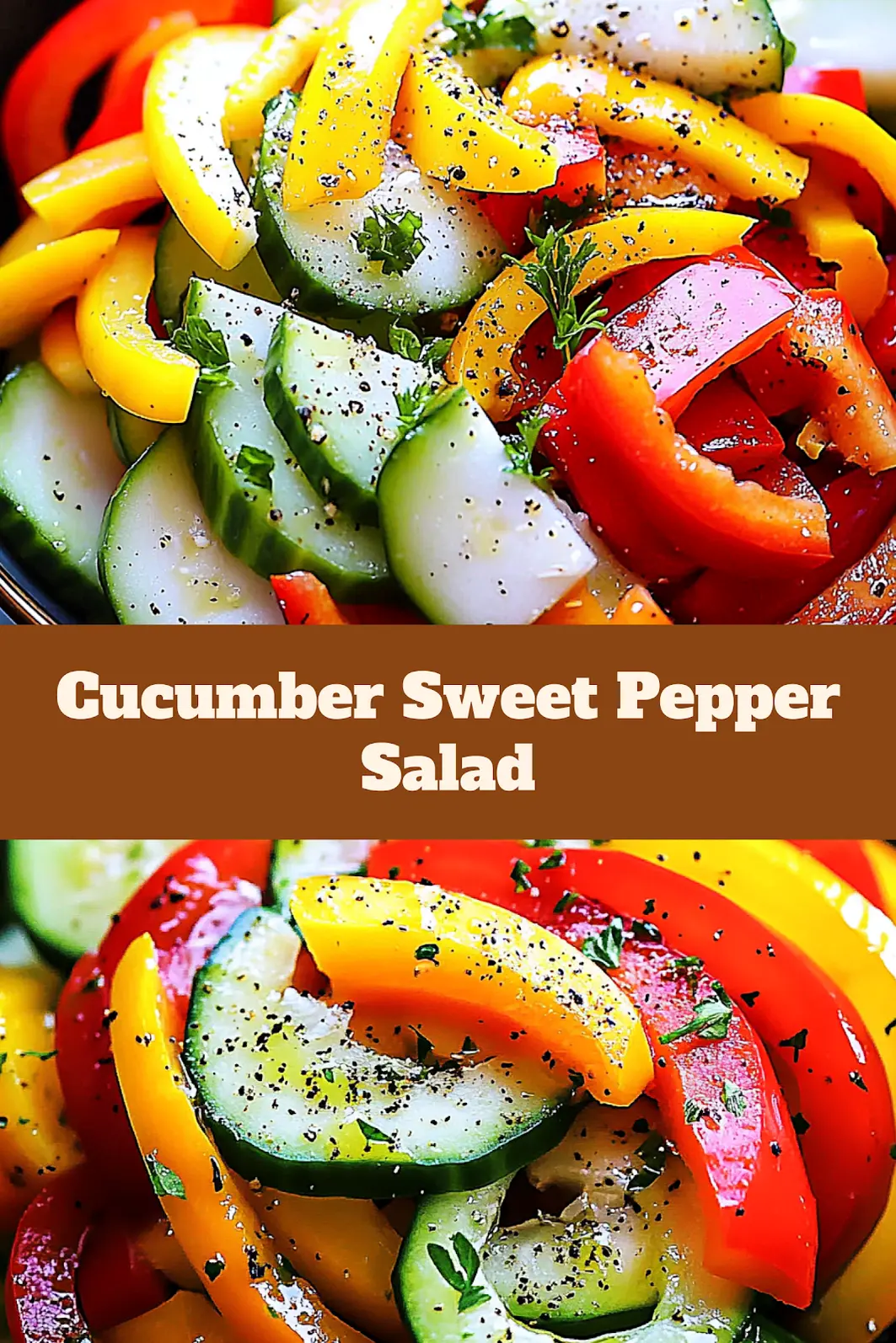Cucumber Sweet Pepper Salad Easy Fresh Dinner 4 CUCUMBER SWEET PEPPER SALAD centered hero view, clean and uncluttered