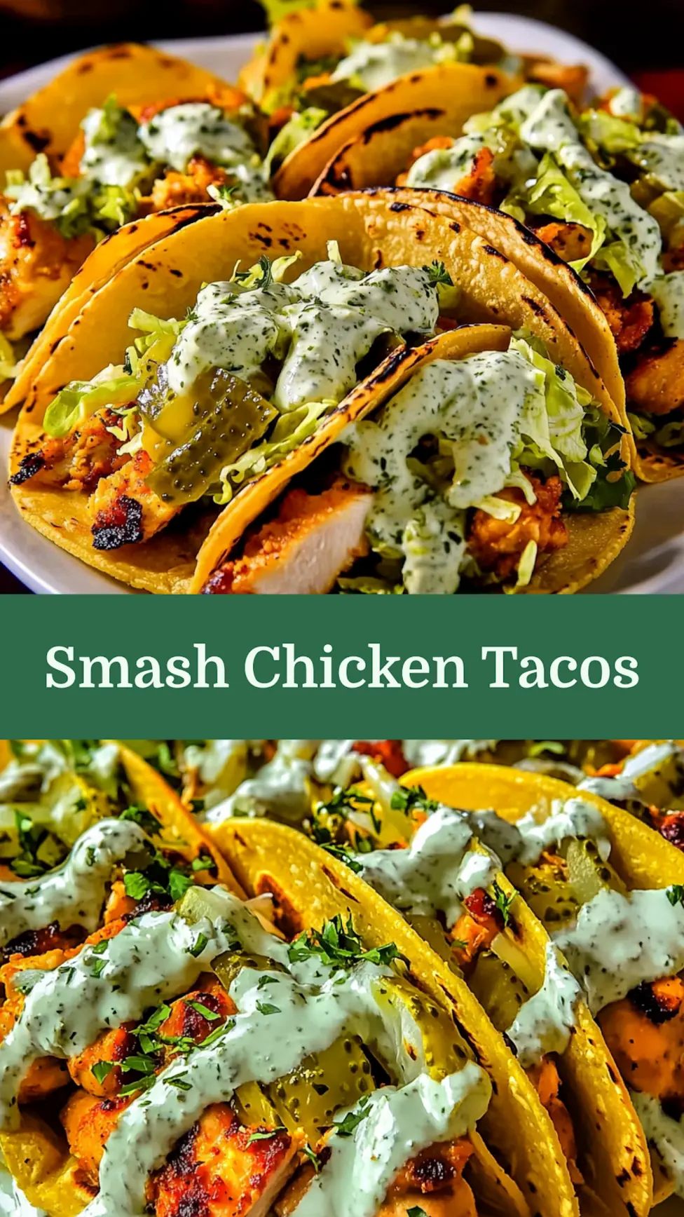 DILL PICKLE RANCH SMASH CHICKEN TACOS centered hero view, clean and uncluttered