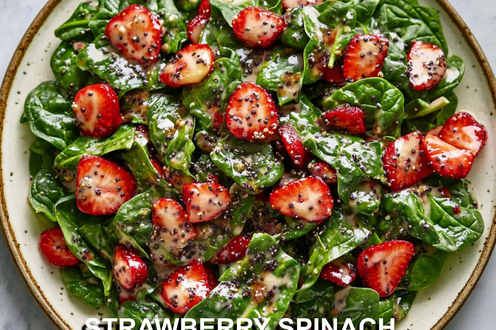 Strawberry Spinach Salad with Poppy Seed Dressing Easy Fresh Weeknight Meal