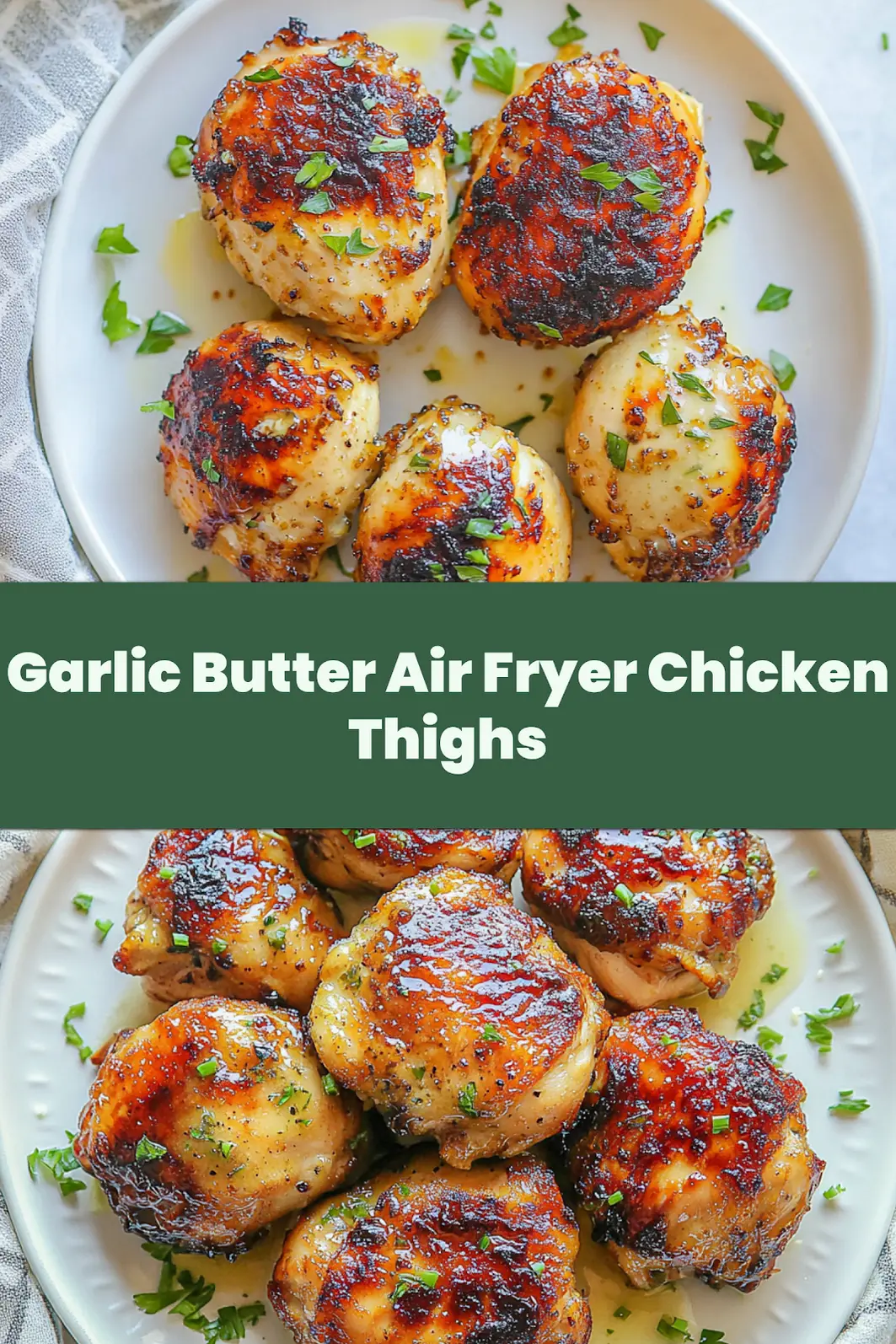 Garlic butter air fryer chicken thighs with crispy golden skin, plated and ready to serve