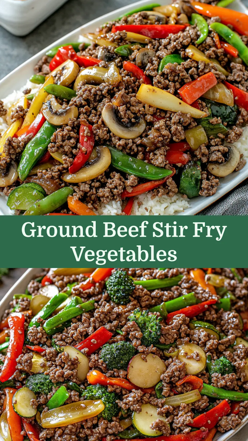 Ground Beef Stir Fry Vegetables recipe, served and ready to eat, easy homemade dinner
