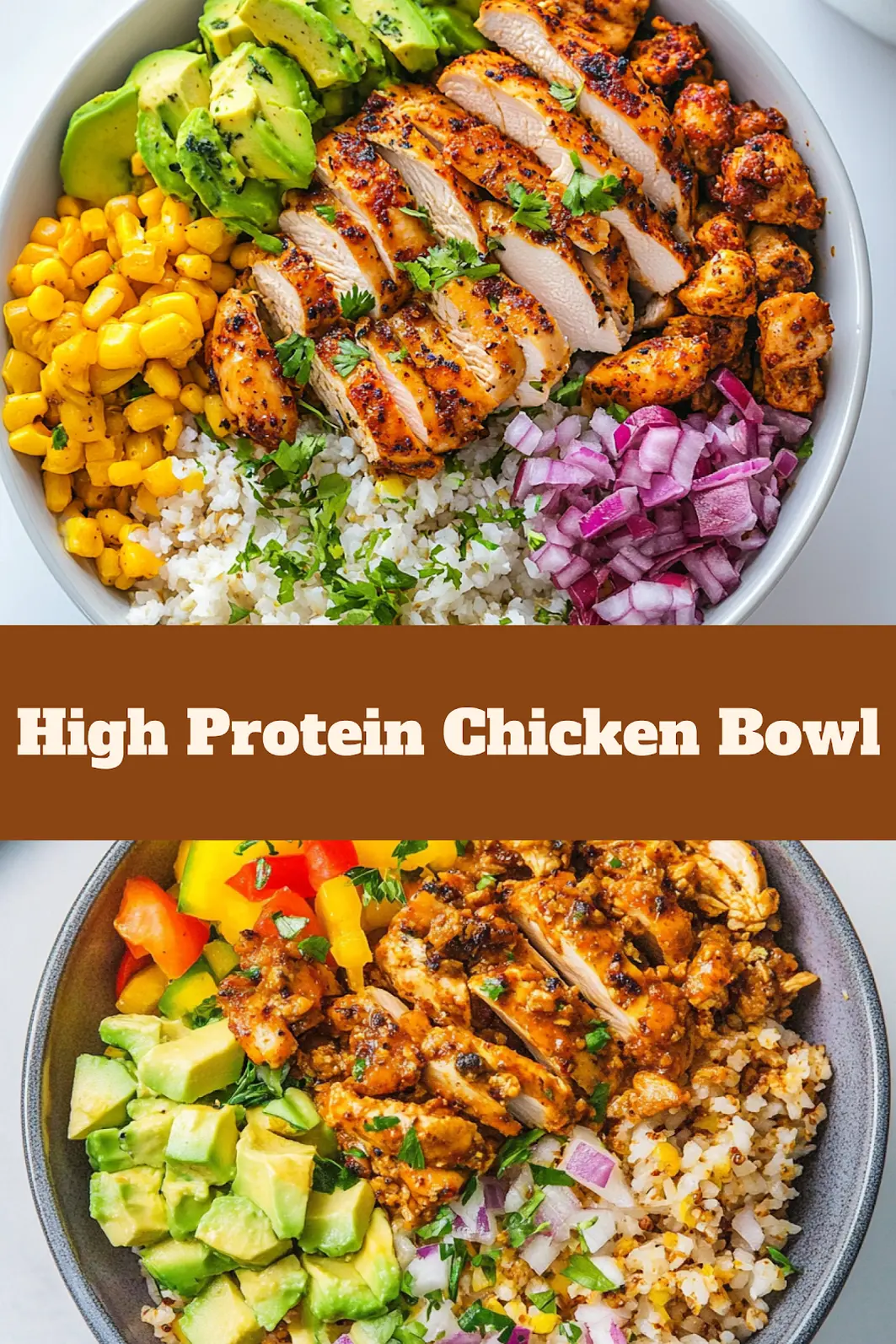 High Protein Chicken Bowl Meal Prep Satisfying Easy Guide 4 HIGH PROTEIN CHICKEN BOWL recipe, served and ready to eat, easy homemade dinner
