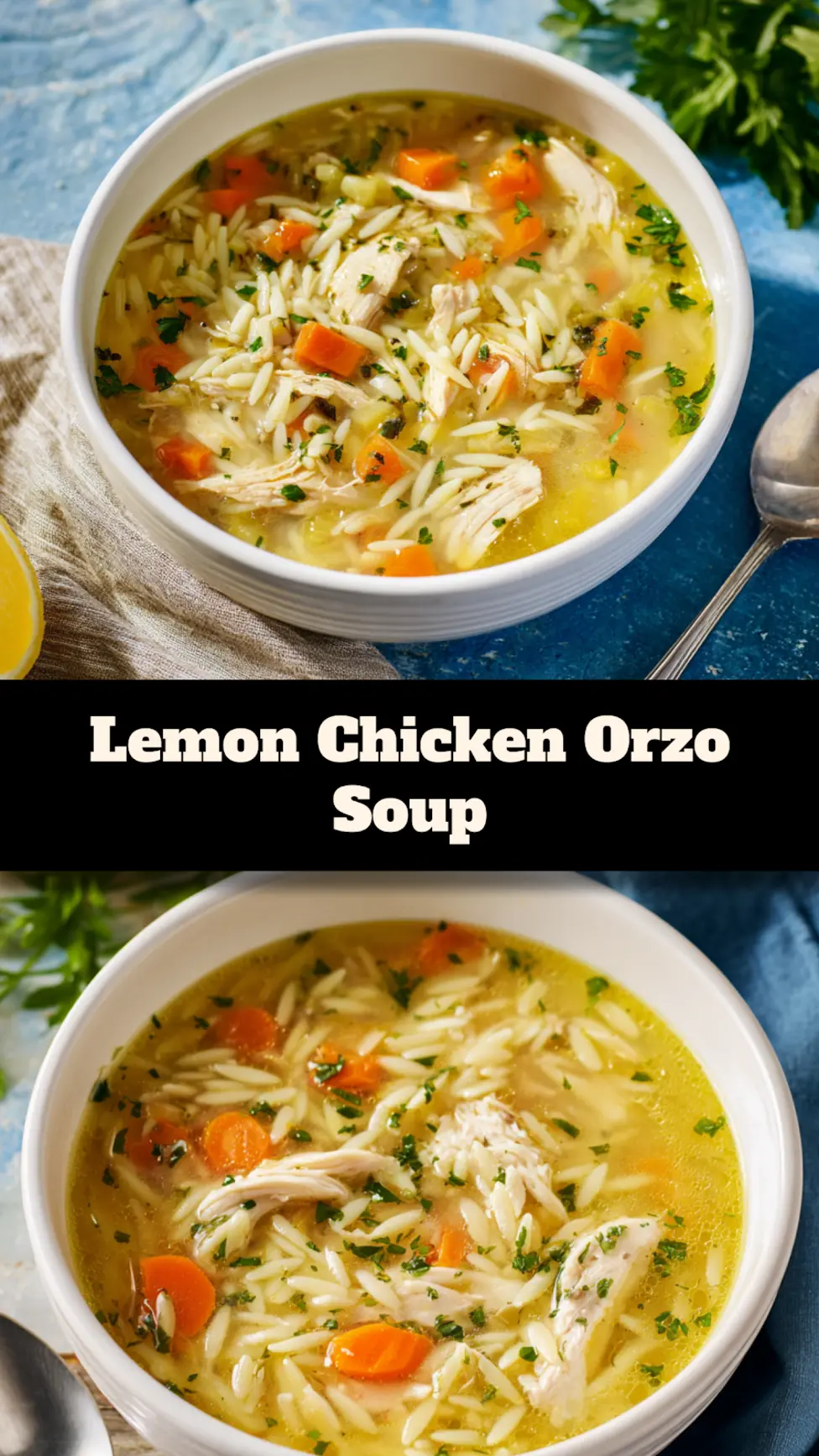Lemon Chicken Orzo Soup recipe, served and ready to eat, easy homemade dinner