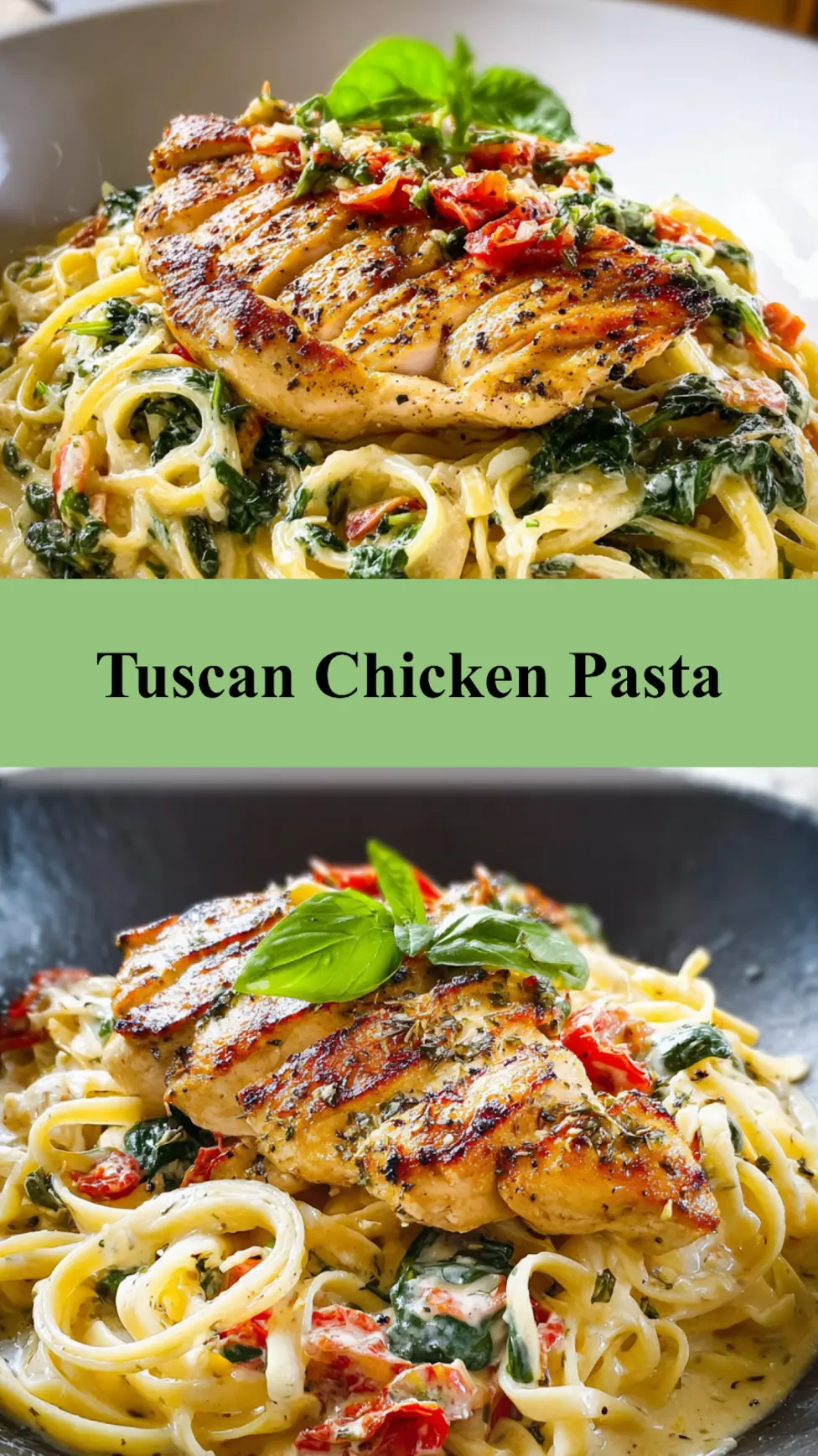 Tuscan Chicken Pasta recipe, served and ready to eat, easy homemade dinner