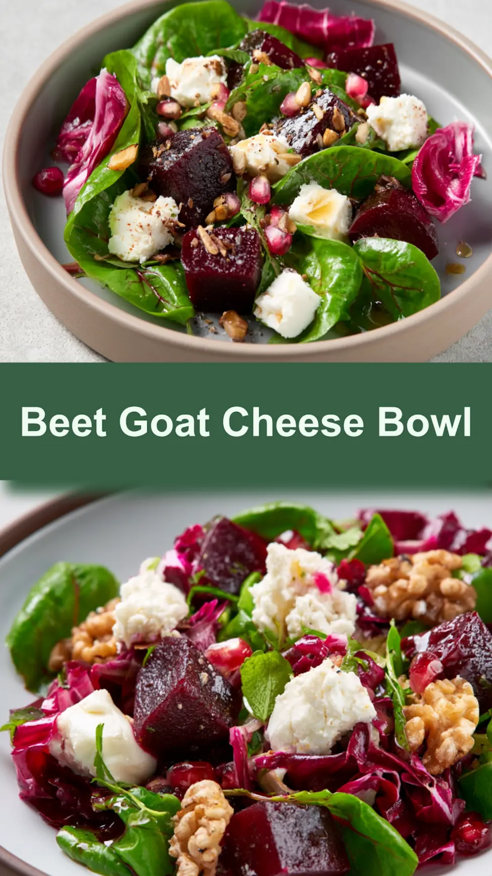 Beet goat cheese bowl recipe pin  easy homemade dish with roasted beets, crumbled goat cheese, toasted walnuts, and mixed greens