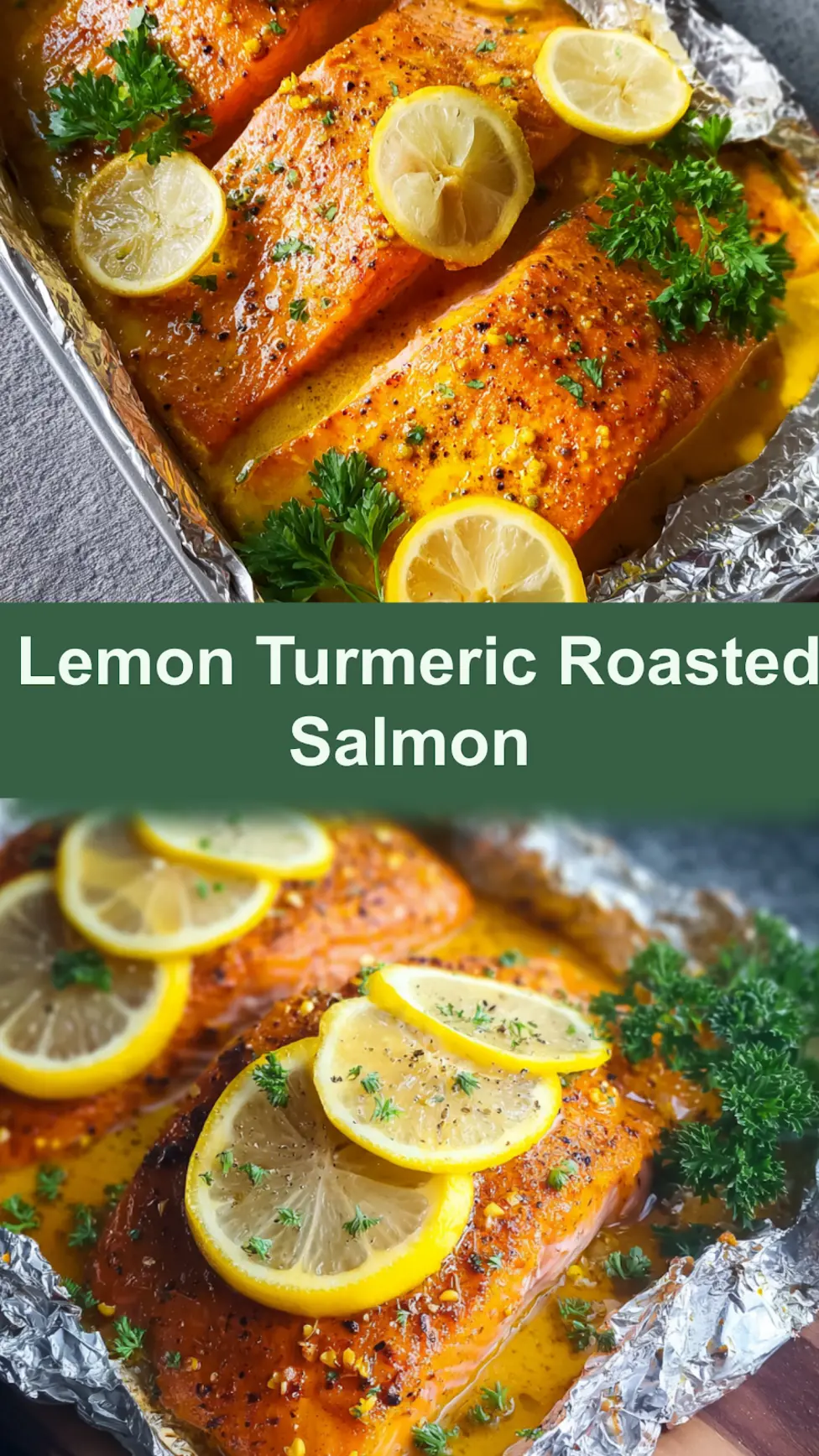 Lemon Turmeric Roasted Salmon Vibrant New Way to Make Dinner Perfect 3 Lemon Turmeric Roasted Salmon pin image showing the finished dish ready to serve