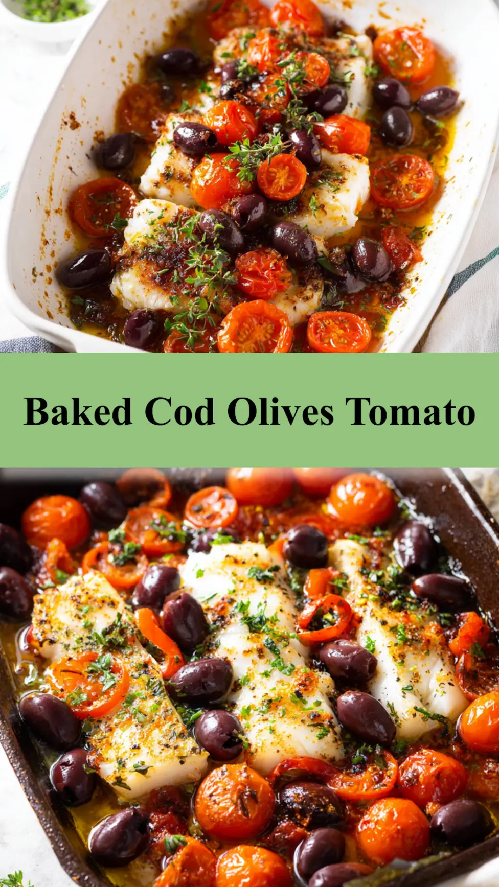 Mediterranean Baked Cod with olives and tomato, easy one-pan dinner recipe