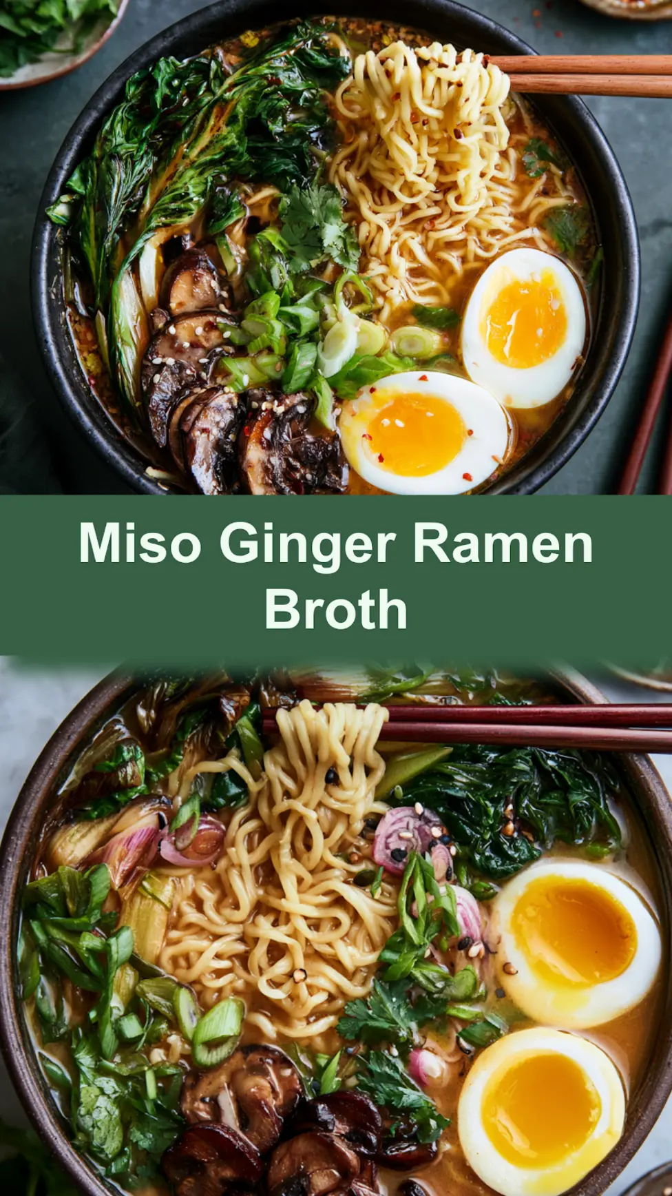 Miso Ginger Ramen Broth recipe, served and ready to eat, easy homemade dish