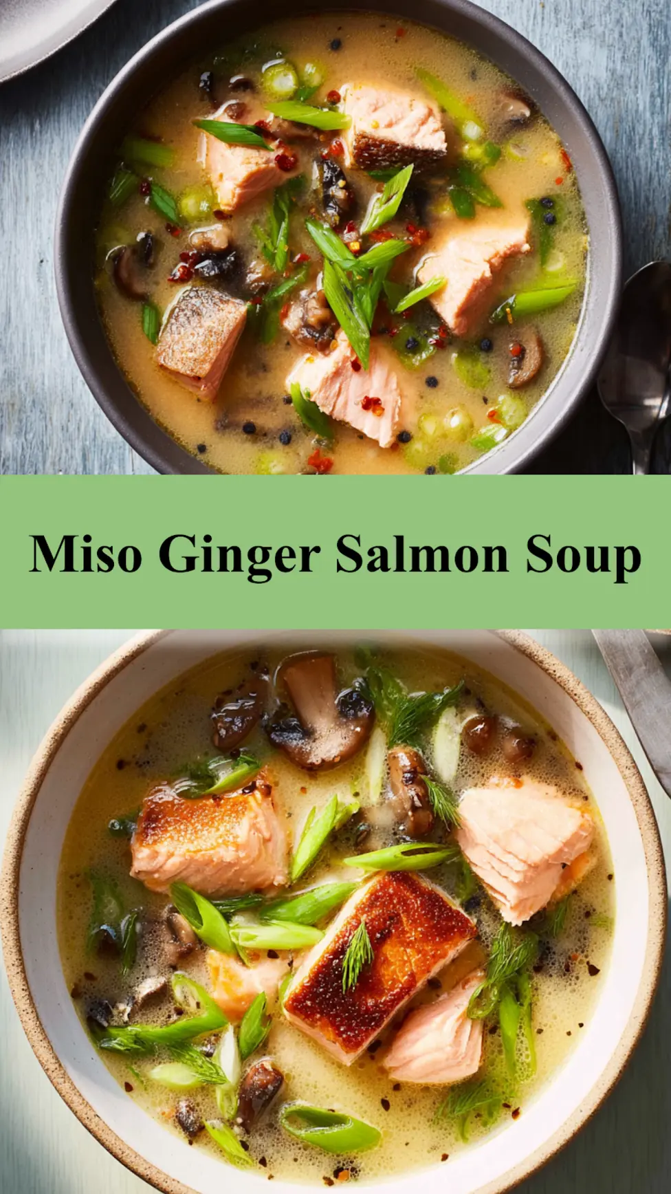 Miso Ginger Salmon Soup Cozy New Way to Make a Real Dinner 3 Miso Ginger Salmon Soup recipe, served and ready to eat, easy homemade dish