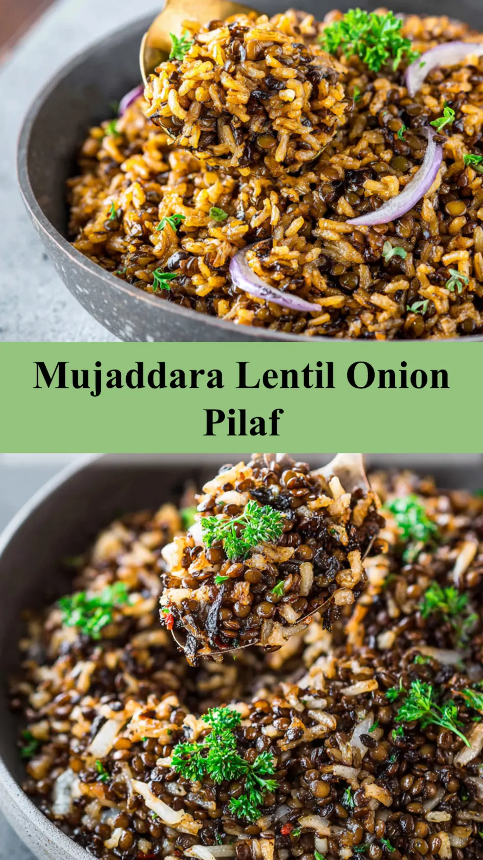 Mujaddara Lentil Onion Pilaf recipe, served and ready to eat, easy homemade dish