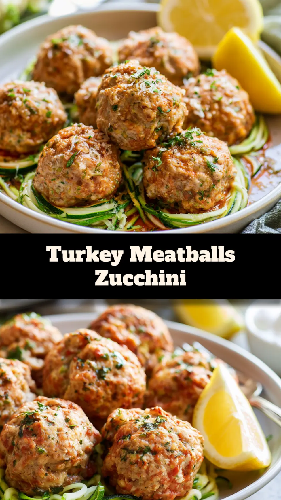 Turkey Meatballs Zucchini recipe, served and ready to eat, easy homemade dish_pin