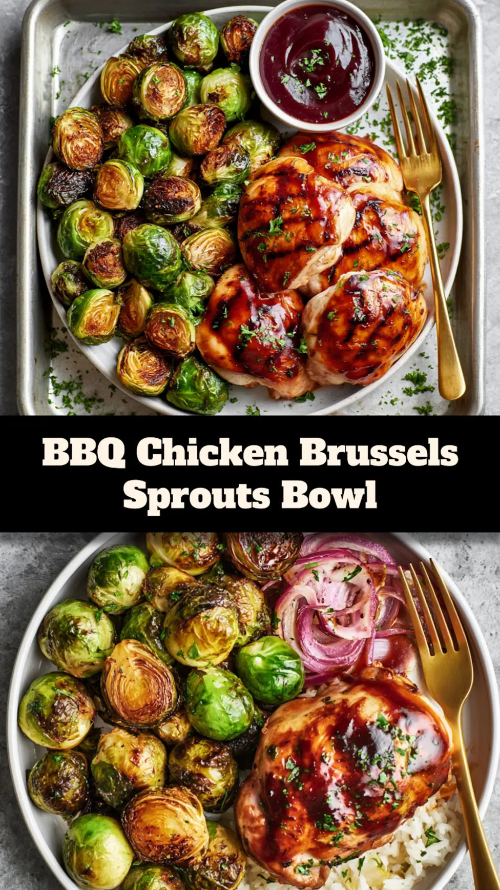 BBQ Chicken Roasted Brussels Sprouts Bowl Warm Satisfying Way to Make Real Weeknight Magic 3 BBQ Chicken Roasted Brussels Sprouts Bowl recipe, served and ready to eat, easy homemade dish