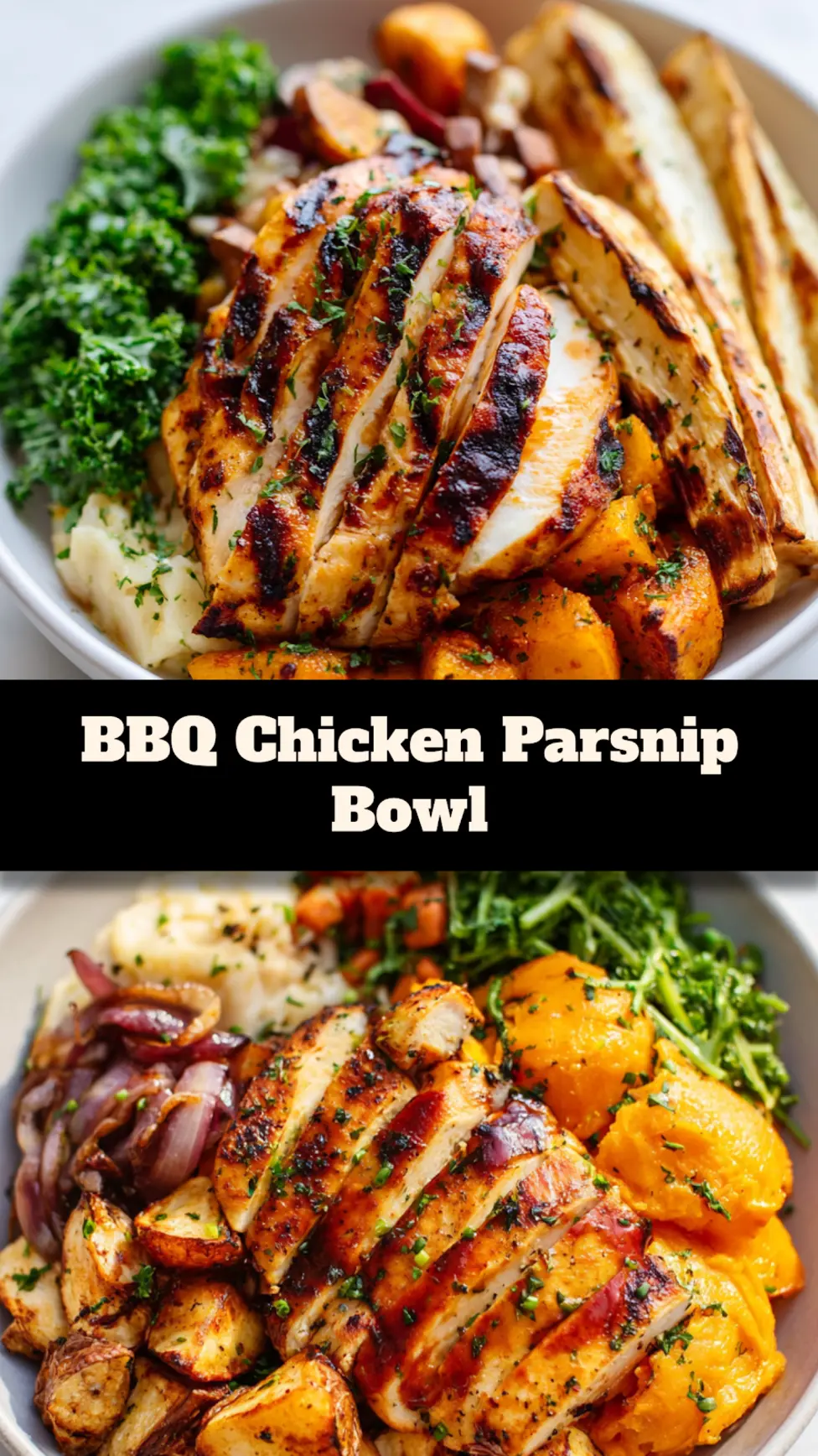 BBQ Chicken Roasted Parsnip Bowl Satisfying New Way to Make Dinner Better 3 BBQ Chicken Roasted Parsnip Bowl served and ready to eat, an easy homemade sheet pan dinner to pin