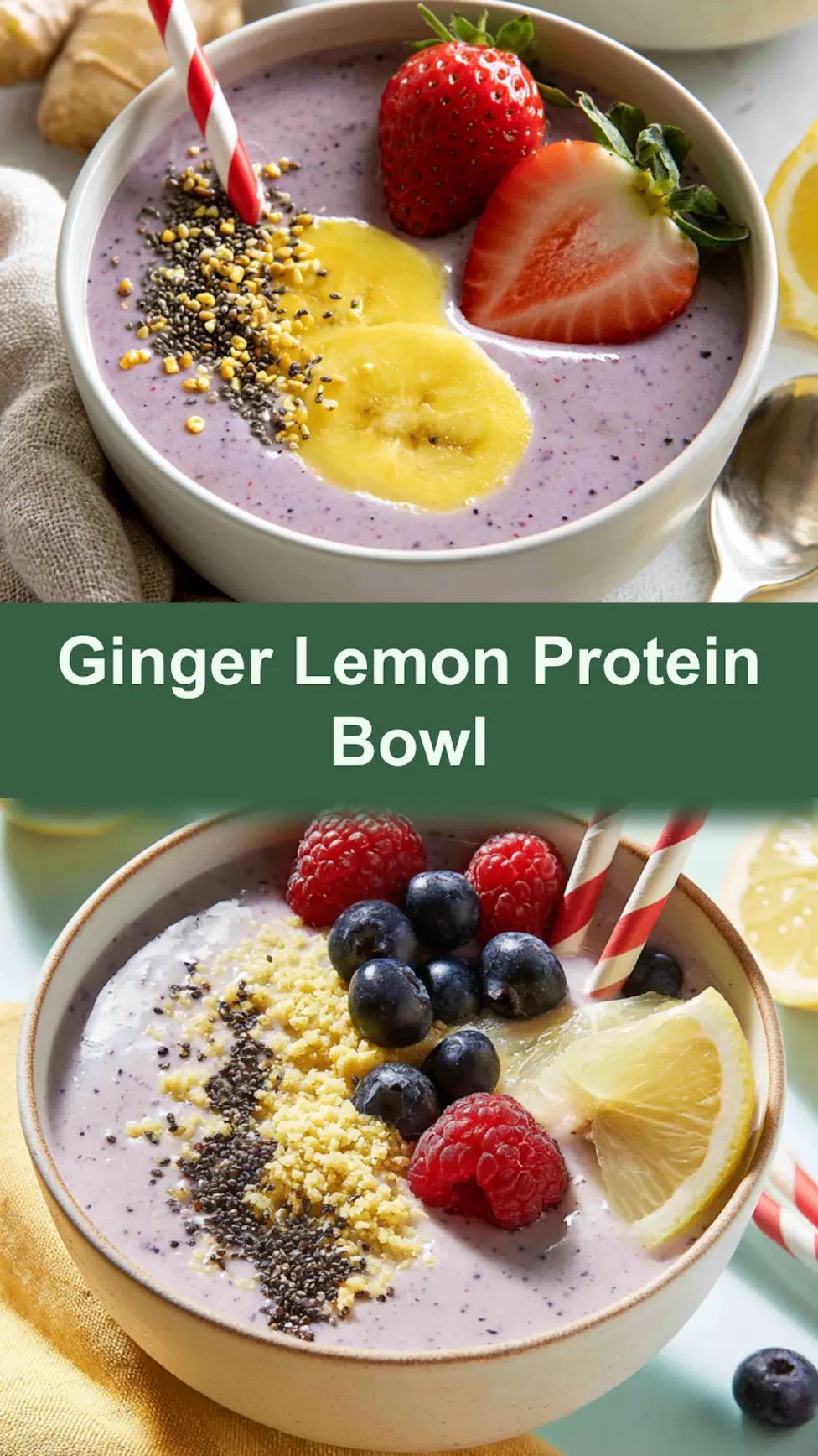 Ginger Lemon Protein Smoothie Bowl Vibrant Real Way to Make Your Best Morning 3 Ginger Lemon Protein Smoothie Bowl pinnable image showing the finished bowl with toppings